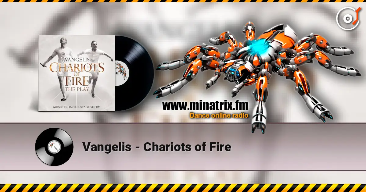Vangelis - Chariots of Fire жоғары сапада онлайн тыңдау | Minatrix.FM