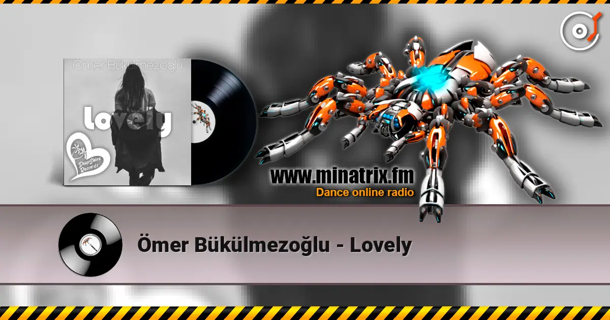 Ömer Bükülmezoğlu - Lovely escuchar online en alta calidad | Minatrix.FM