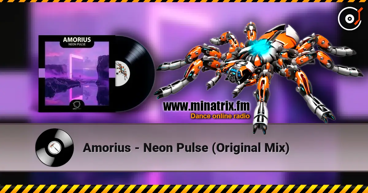 Amorius - Neon Pulse (Original Mix) жоғары сапада онлайн тыңдау | Minatrix.FM