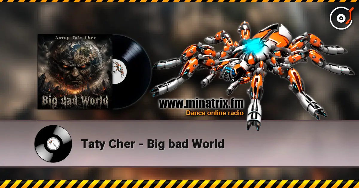 Taty Cher - Big bad World жоғары сапада онлайн тыңдау | Minatrix.FM