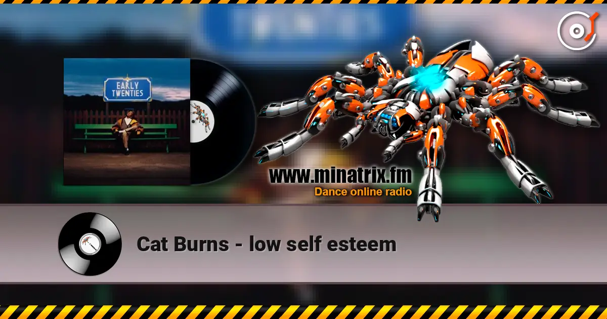 Cat Burns - low self esteem жоғары сапада онлайн тыңдау | Minatrix.FM