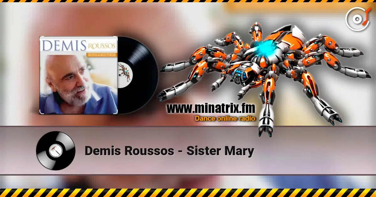Demis Roussos - Sister Mary жоғары сапада онлайн тыңдау | Minatrix.FM