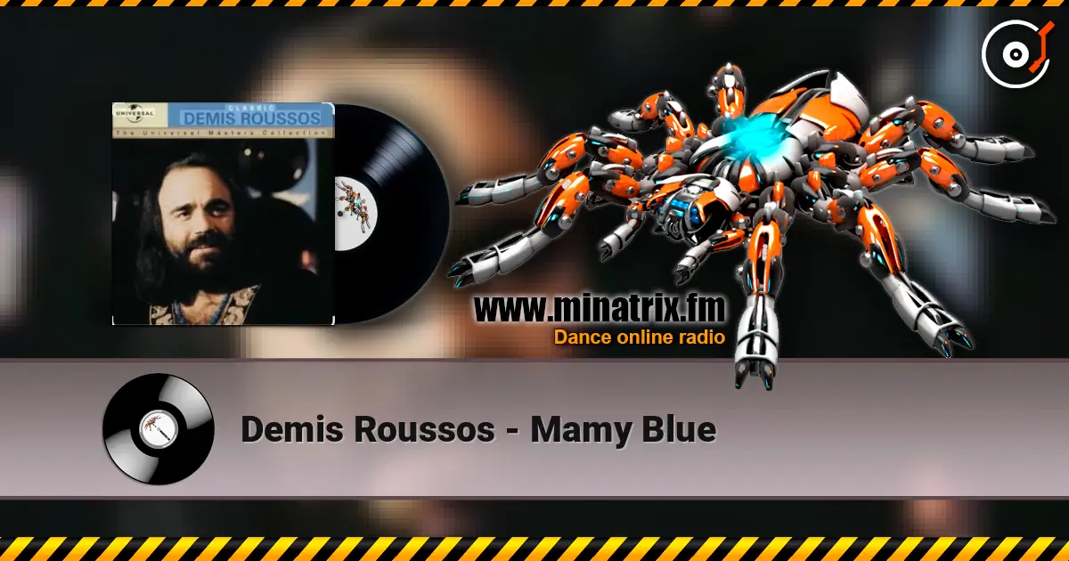 Demis Roussos - Mamy Blue 高品质在线收听 | Minatrix.FM
