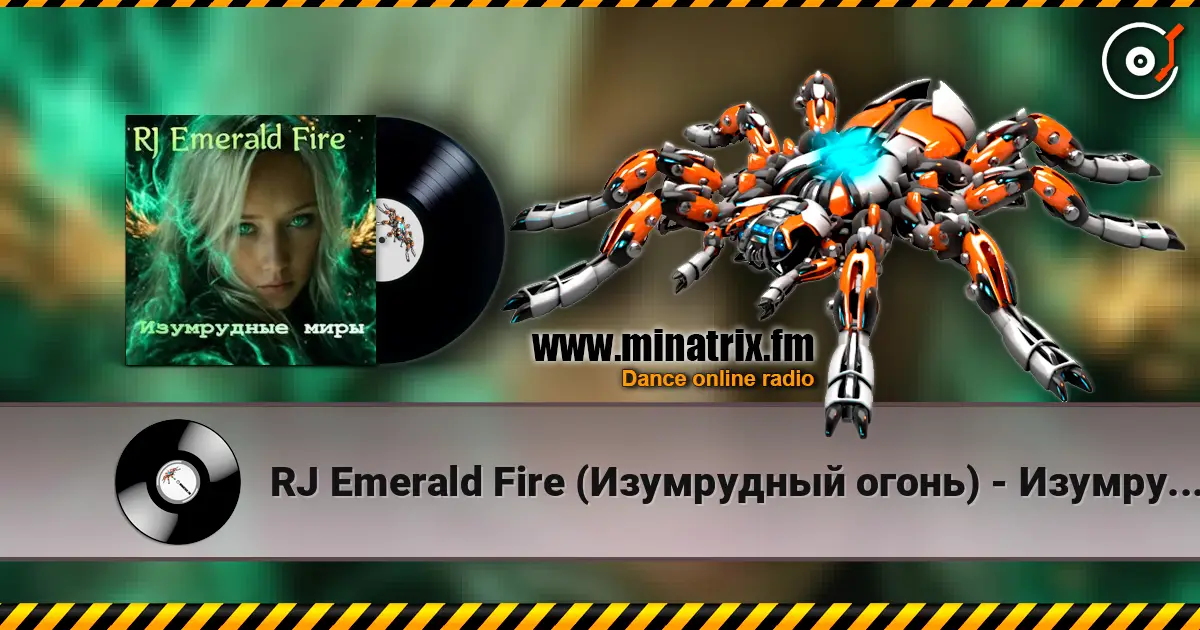 RJ Emerald Fire (Изумрудный огонь) - Изумрудные миры жоғары сапада онлайн тыңдау | Minatrix.FM