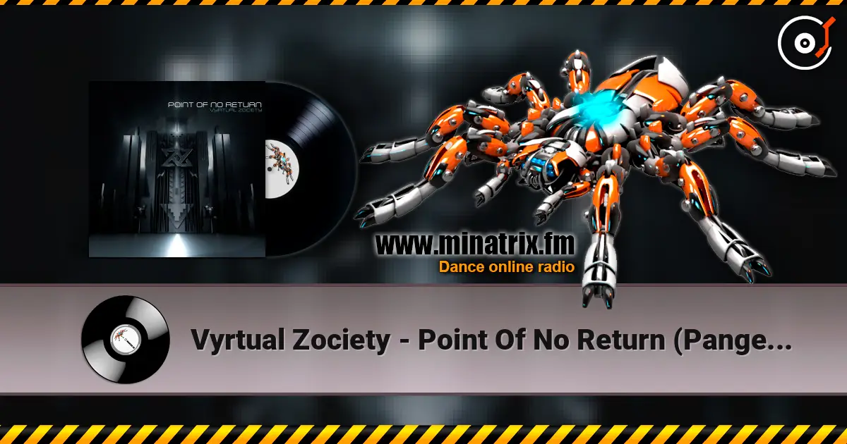 Vyrtual Zociety - Point Of No Return (Pangea Remix) жоғары сапада онлайн тыңдау | Minatrix.FM