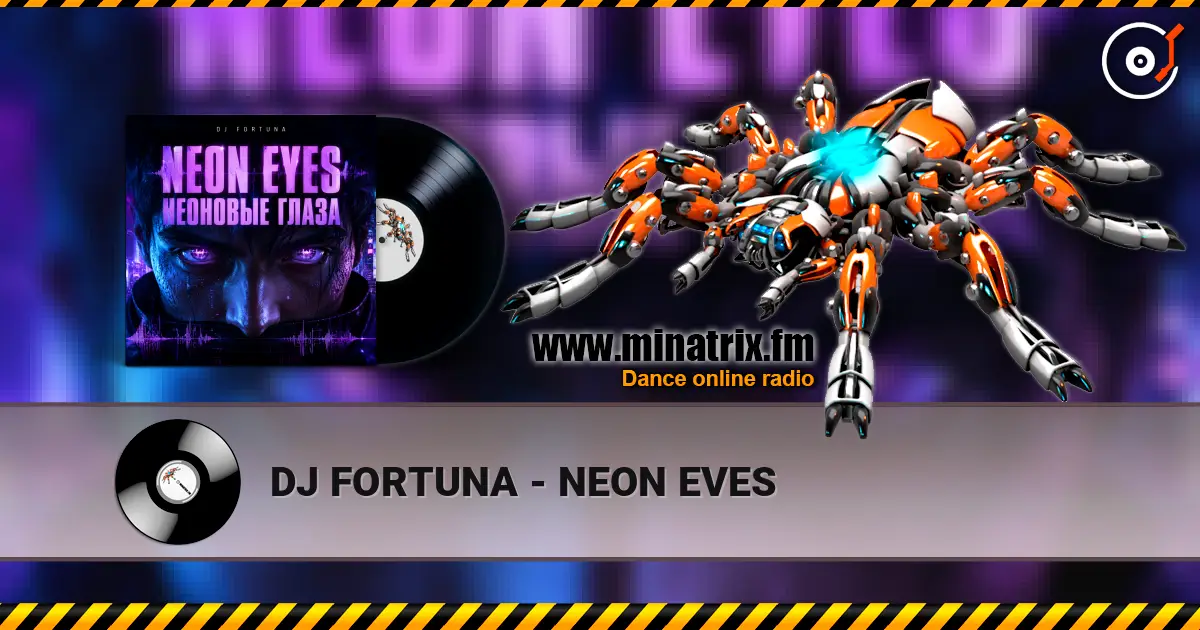DJ FORTUNA - NEON EVES жоғары сапада онлайн тыңдау | Minatrix.FM