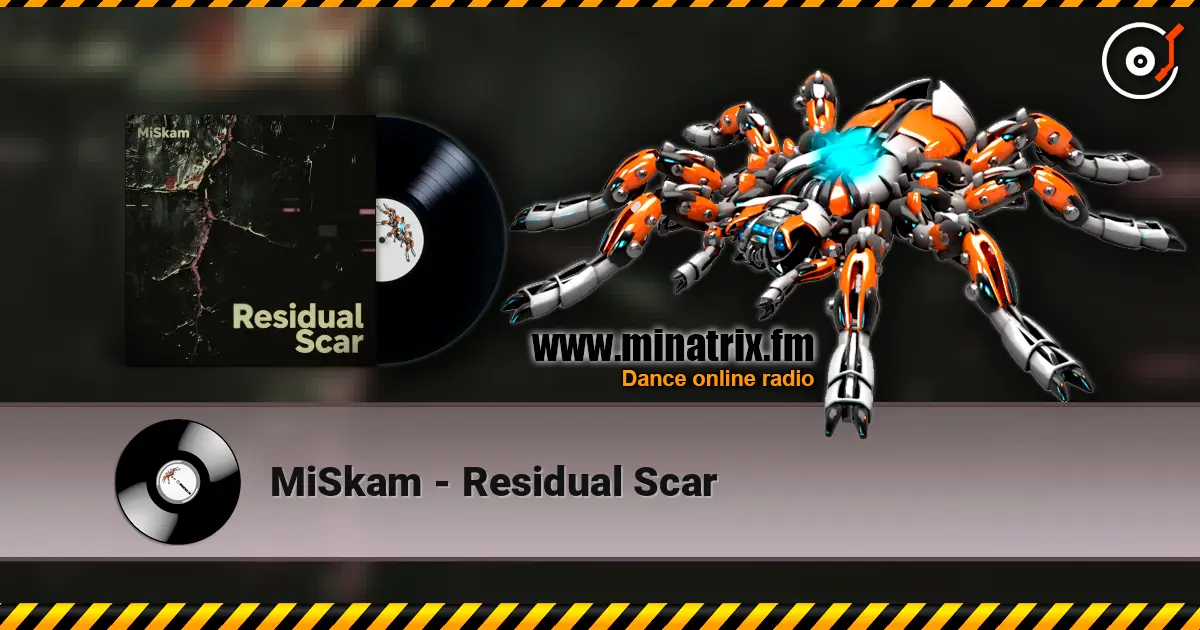 MiSkam - Residual Scar жоғары сапада онлайн тыңдау | Minatrix.FM