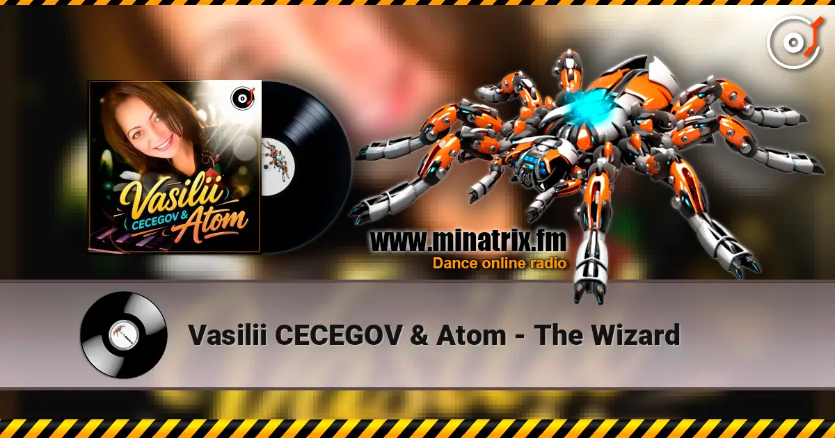 Vasilii CECEGOV & Atom - The Wizard жоғары сапада онлайн тыңдау | Minatrix.FM