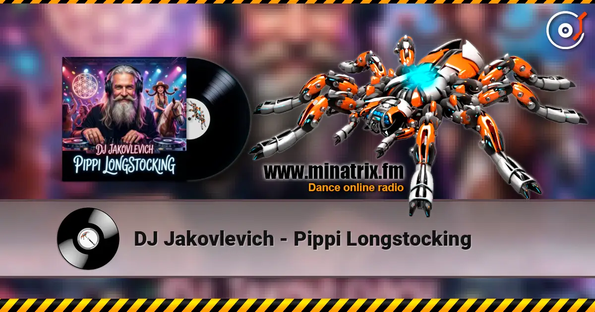 DJ Jakovlevich - Pippi Longstocking жоғары сапада онлайн тыңдау | Minatrix.FM