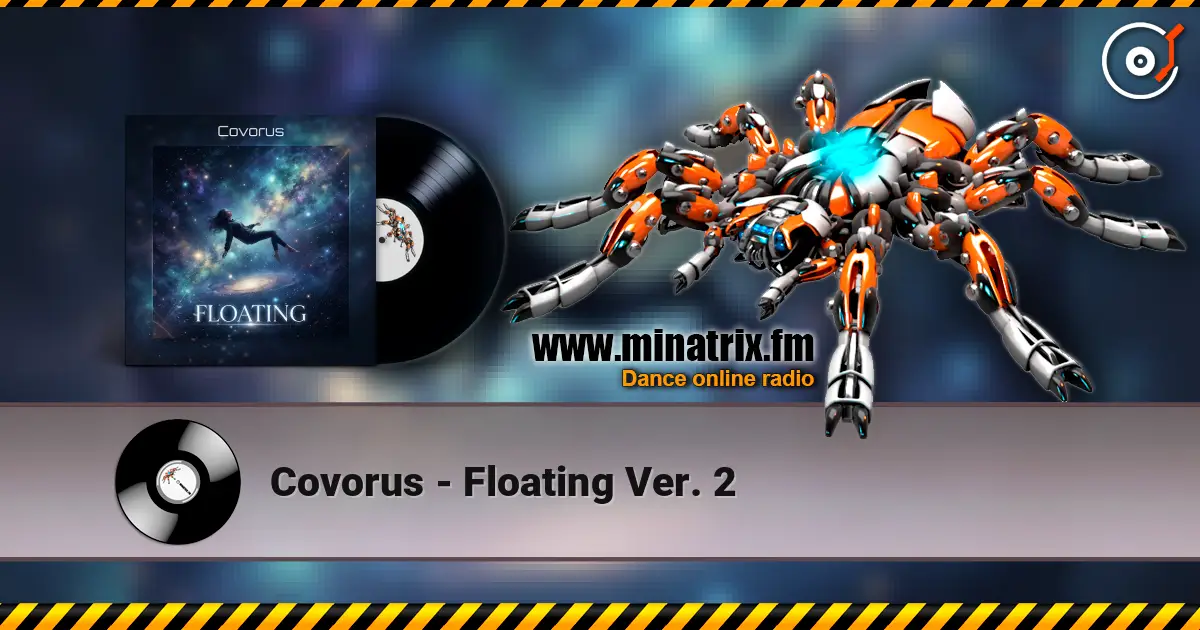 Covorus - Floating Ver. 2 жоғары сапада онлайн тыңдау | Minatrix.FM