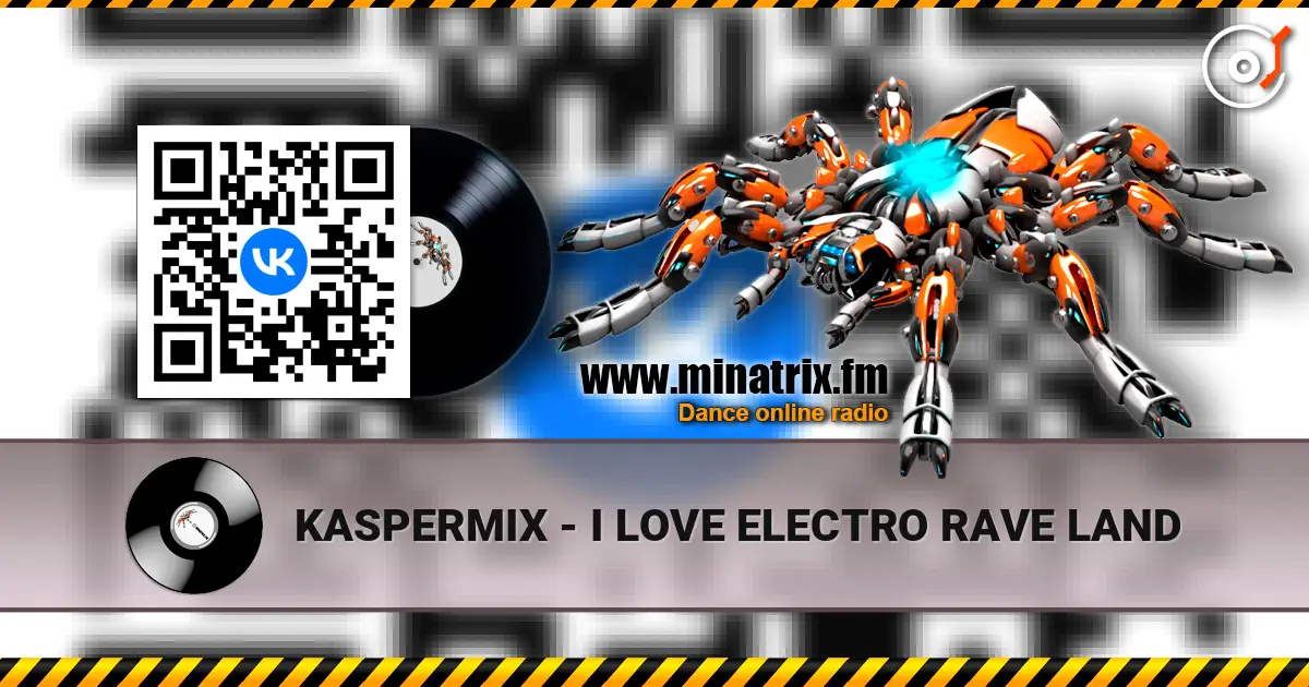 KASPERMIX - I LOVE ELECTRO RAVE LAND жоғары сапада онлайн тыңдау | Minatrix.FM