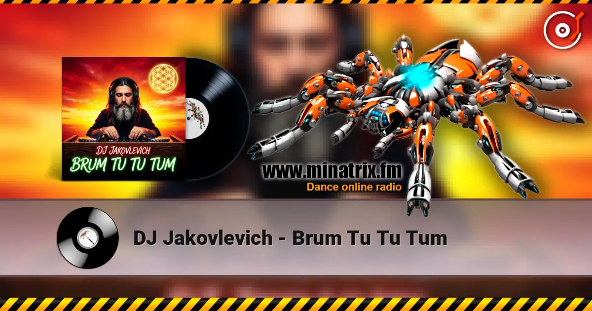 DJ Jakovlevich - Brum Tu Tu Tum жоғары сапада онлайн тыңдау | Minatrix.FM