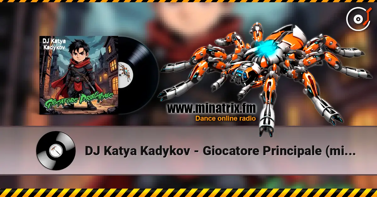 DJ Katya Kadykov - Giocatore Principale (minatrix_edition) жоғары сапада онлайн тыңдау | Minatrix.FM