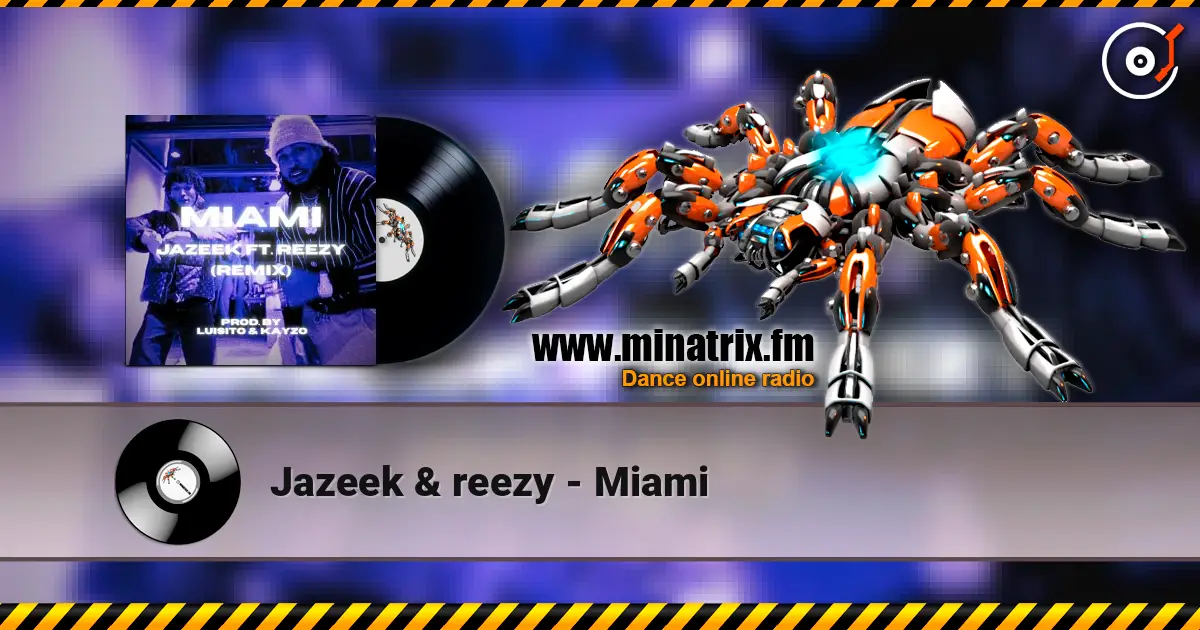Jazeek & reezy - Miami жоғары сапада онлайн тыңдау | Minatrix.FM