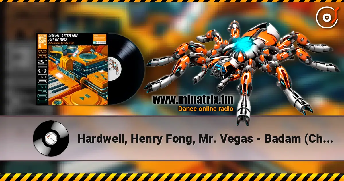 Hardwell, Henry Fong, Mr. Vegas - Badam (Chocolate Puma Remix) жоғары сапада онлайн тыңдау | Minatrix.FM