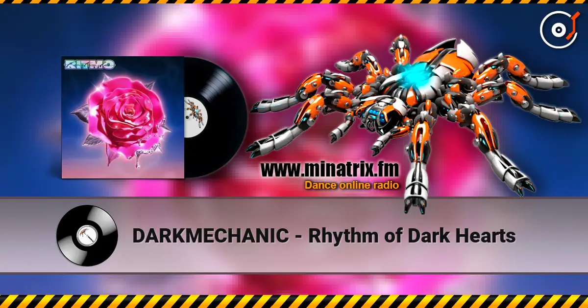 DARKMECHANIC - Rhythm of Dark Hearts жоғары сапада онлайн тыңдау | Minatrix.FM