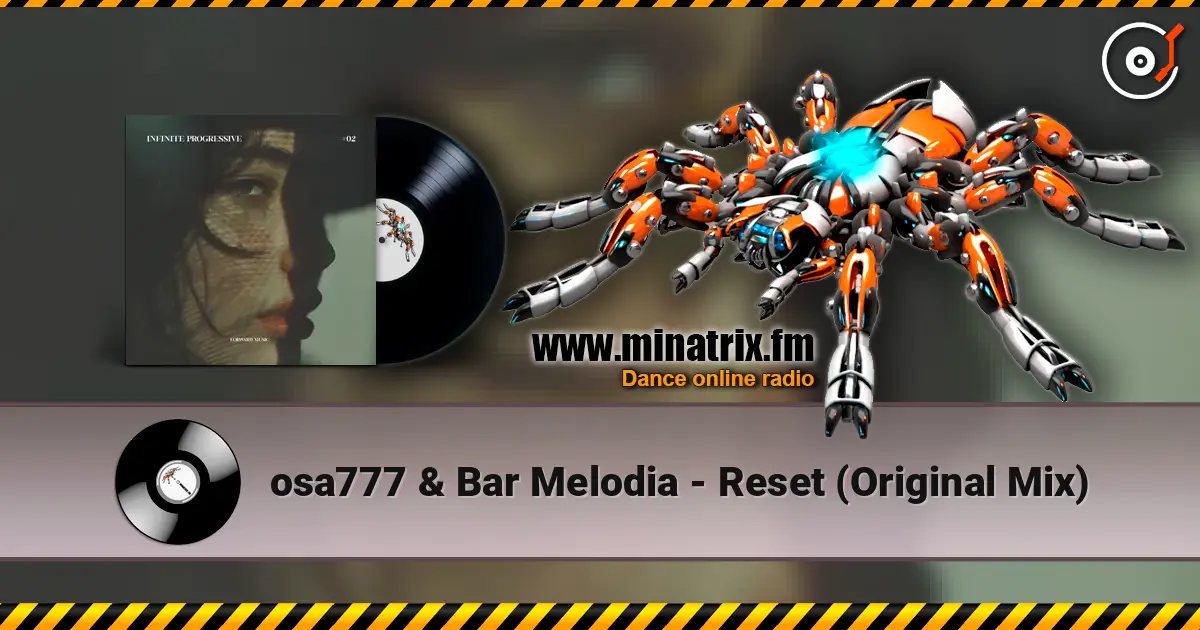 osa777 & Bar Melodia - Reset (Original Mix) жоғары сапада онлайн тыңдау | Minatrix.FM