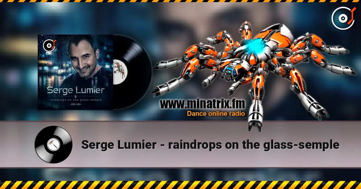 Serge Lumier - raindrops on the glass-semple жоғары сапада онлайн тыңдау | Minatrix.FM