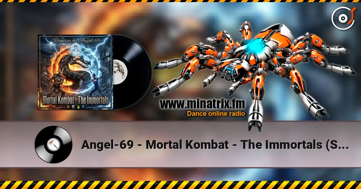 Angel-69 - Mortal Kombat - The Immortals (Super D&B Remix by Angel-69) жоғары сапада онлайн тыңдау | Minatrix.FM