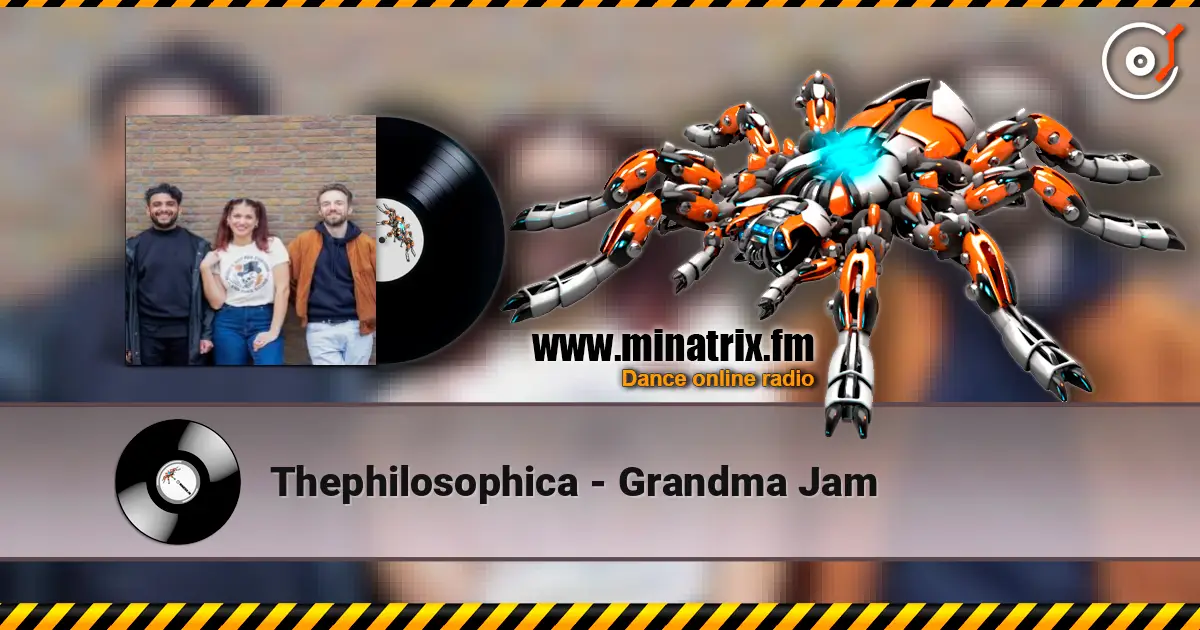 Thephilosophica - Grandma Jam жоғары сапада онлайн тыңдау | Minatrix.FM