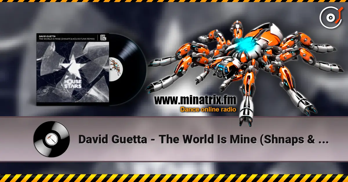 David Guetta - The World Is Mine (Shnaps & Kolya Funk Remix) жоғары сапада онлайн тыңдау | Minatrix.FM