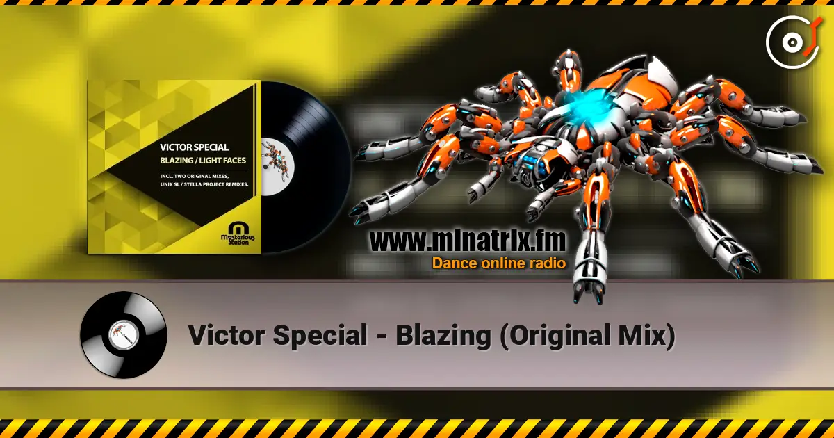 Victor Special - Blazing (Original Mix) жоғары сапада онлайн тыңдау | Minatrix.FM