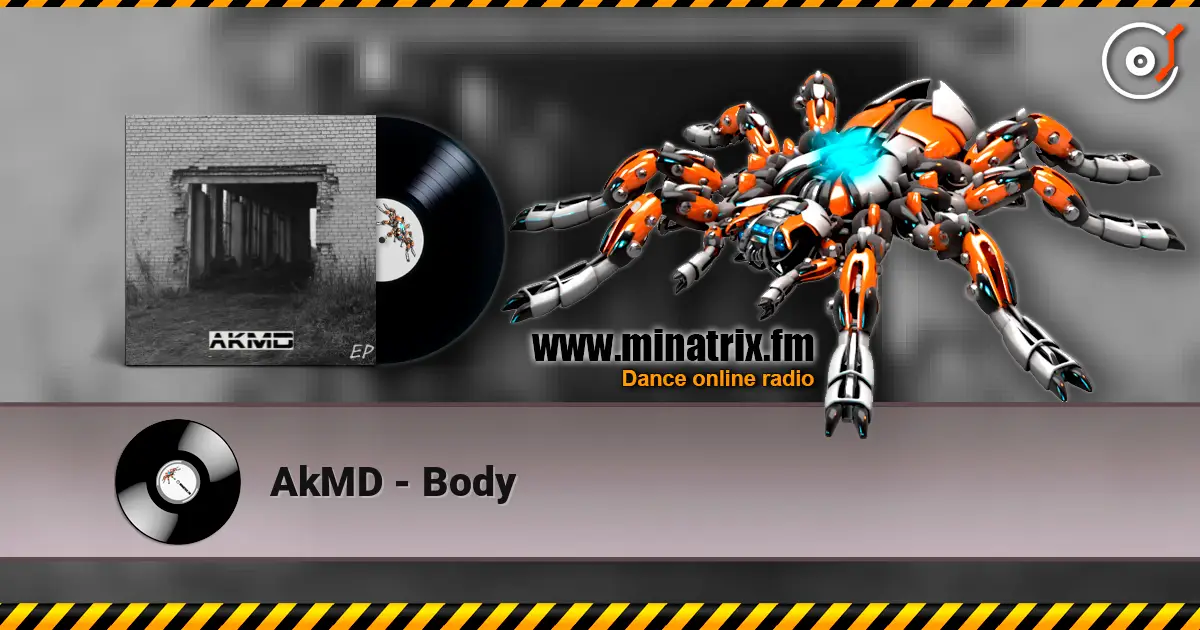 AkMD - Body жоғары сапада онлайн тыңдау | Minatrix.FM