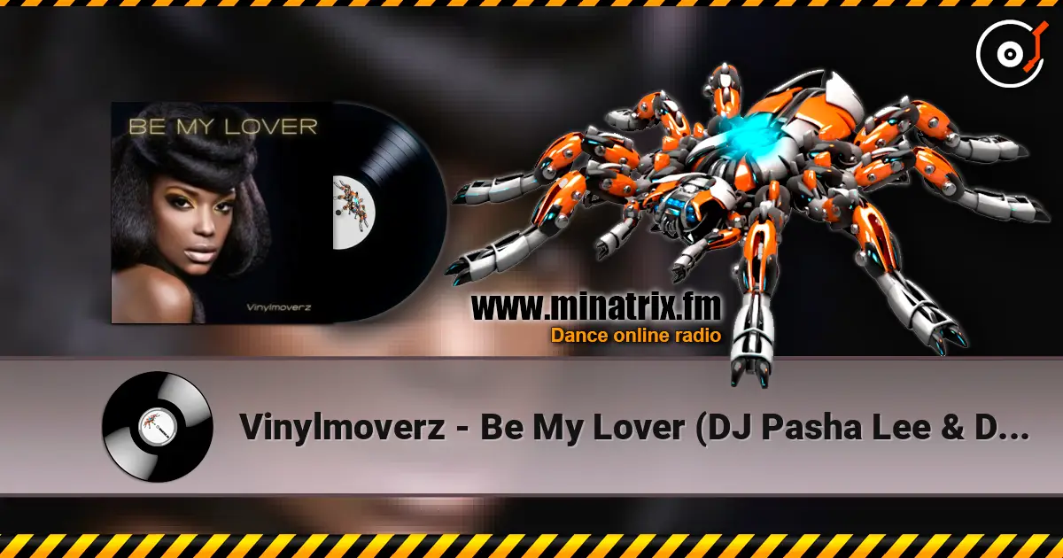 Vinylmoverz - Be My Lover (DJ Pasha Lee & DJ Vitaco Remix) жоғары сапада онлайн тыңдау | Minatrix.FM