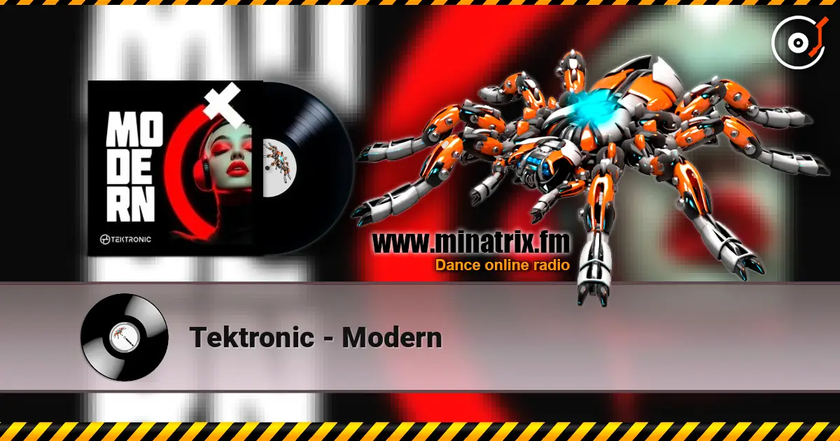 Tektronic - Modern жоғары сапада онлайн тыңдау | Minatrix.FM
