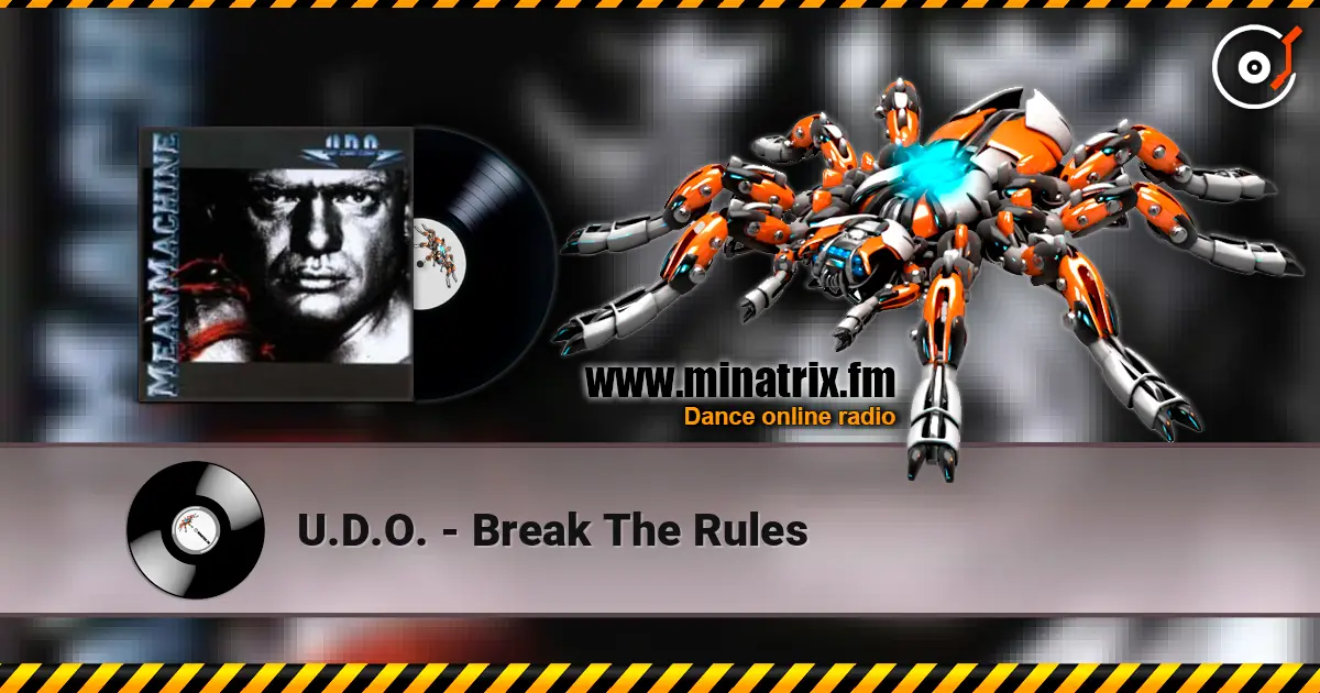 U.D.O. - Break The Rules жоғары сапада онлайн тыңдау | Minatrix.FM