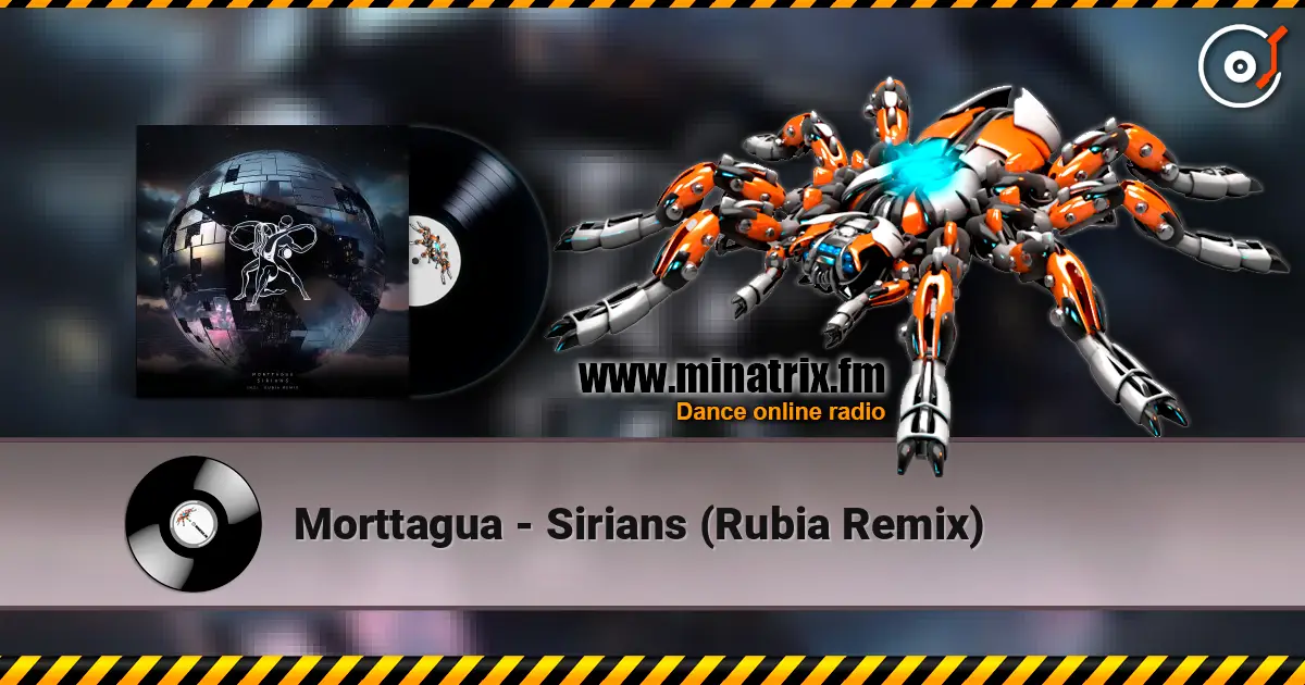 Morttagua - Sirians (Rubia Remix) жоғары сапада онлайн тыңдау | Minatrix.FM