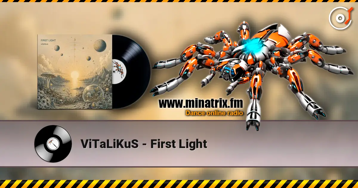 ViTaLiKuS - First Light жоғары сапада онлайн тыңдау | Minatrix.FM