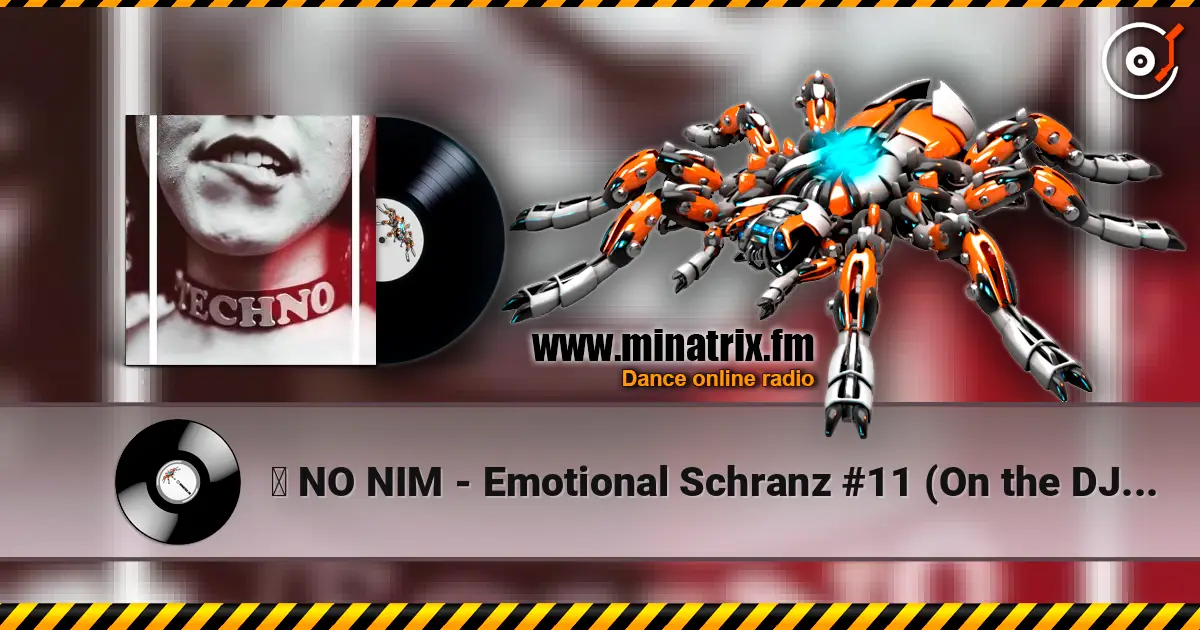 ♪ NO NIM - Emotional Schranz #11 (On the DJ No Nim channel) жоғары сапада онлайн тыңдау | Minatrix.FM