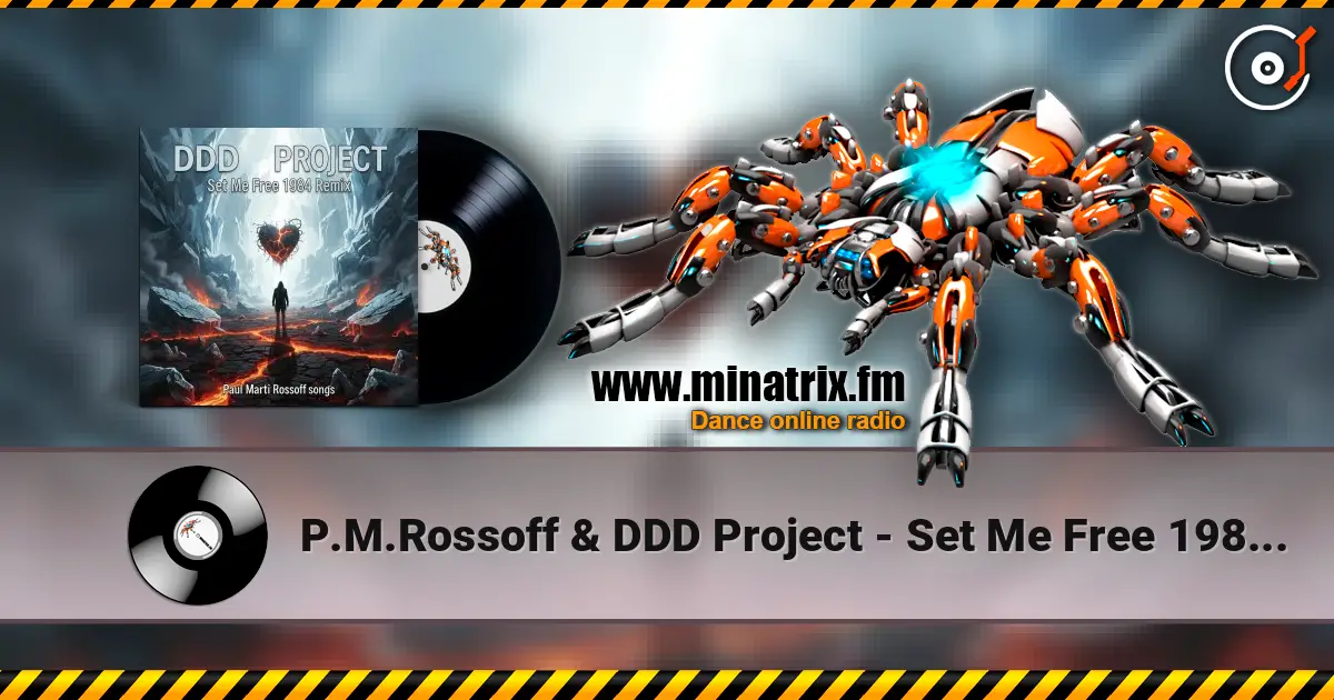 P.M.Rossoff & DDD Project - Set Me Free 1984. Remix 2026 жоғары сапада онлайн тыңдау | Minatrix.FM