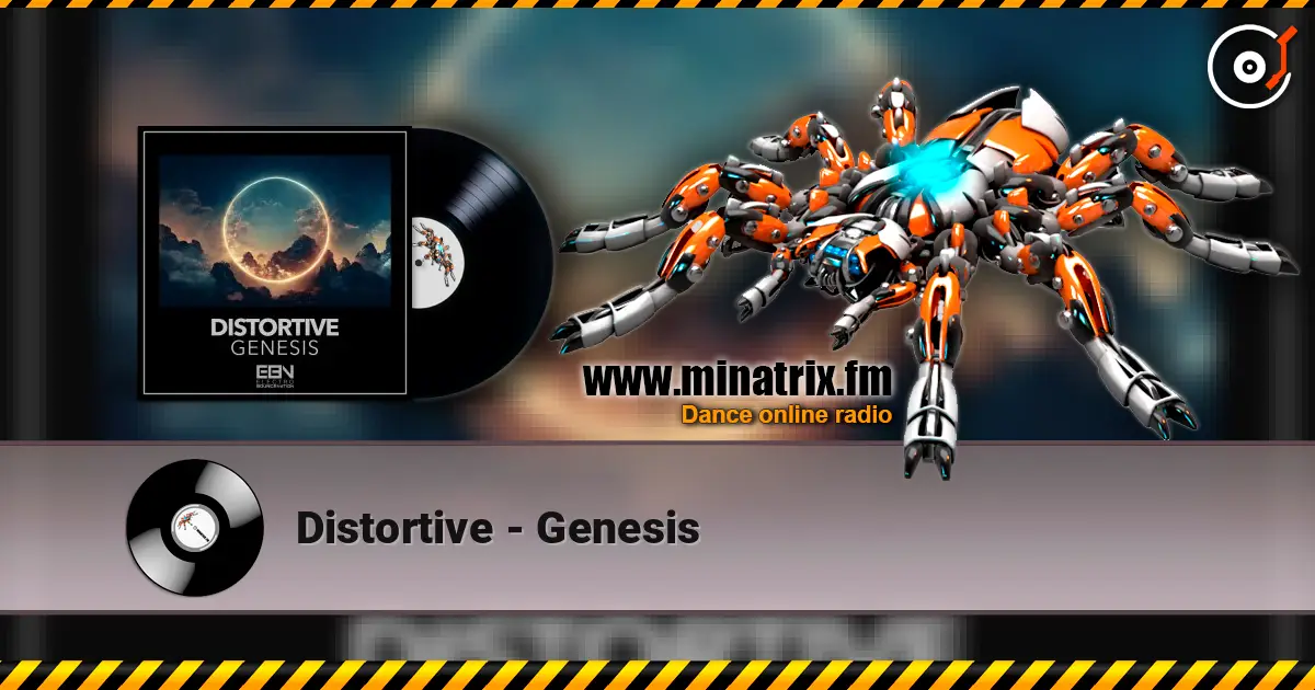 Distortive - Genesis жоғары сапада онлайн тыңдау | Minatrix.FM