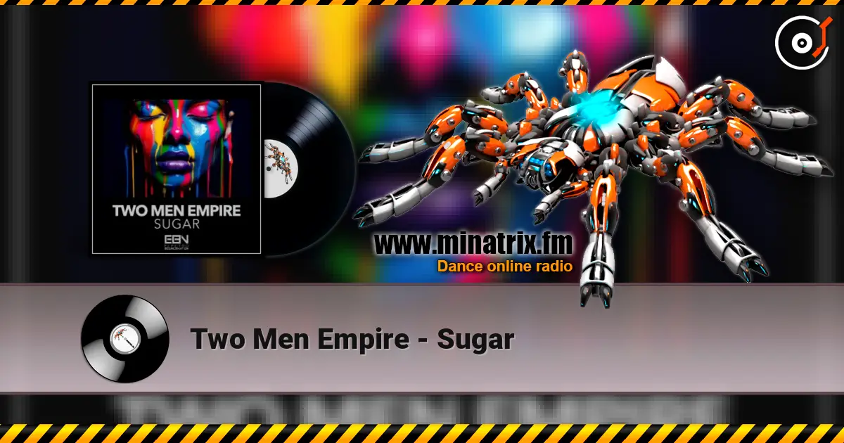 Two Men Empire - Sugar 高品质在线收听 | Minatrix.FM