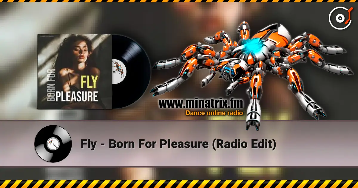 Fly - Born For Pleasure (Radio Edit) жоғары сапада онлайн тыңдау | Minatrix.FM