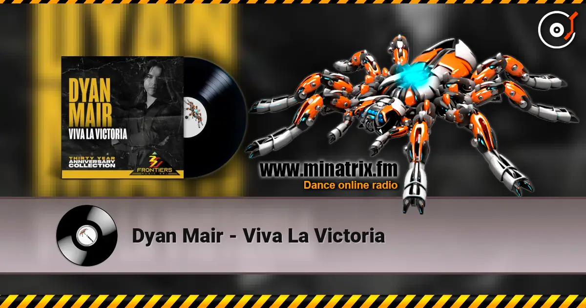 Dyan Mair - Viva La Victoria жоғары сапада онлайн тыңдау | Minatrix.FM