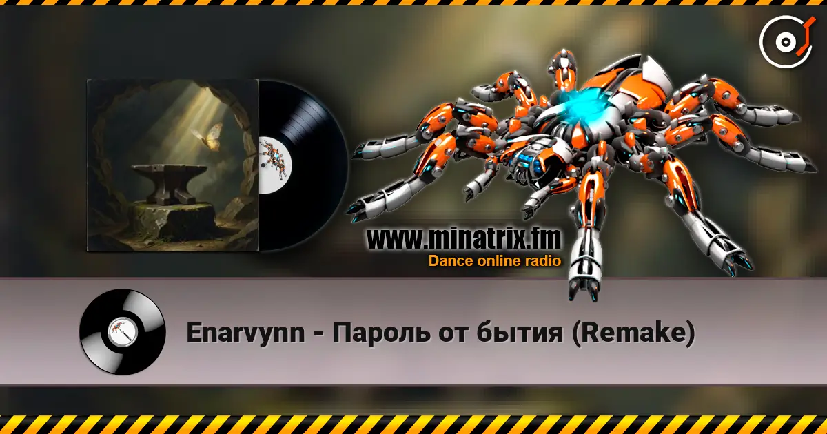 Enarvynn - Пароль от бытия (Remake) жоғары сапада онлайн тыңдау | Minatrix.FM