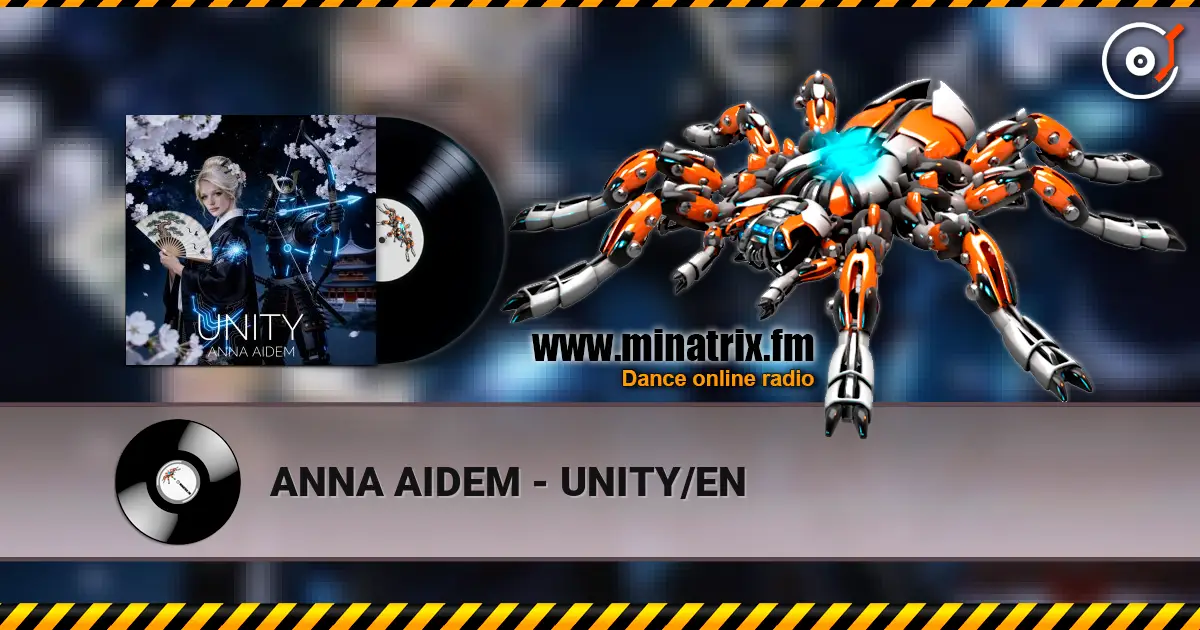 ANNA AIDEM - UNITY/EN жоғары сапада онлайн тыңдау | Minatrix.FM