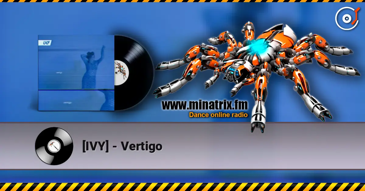 [IVY] - Vertigo жоғары сапада онлайн тыңдау | Minatrix.FM