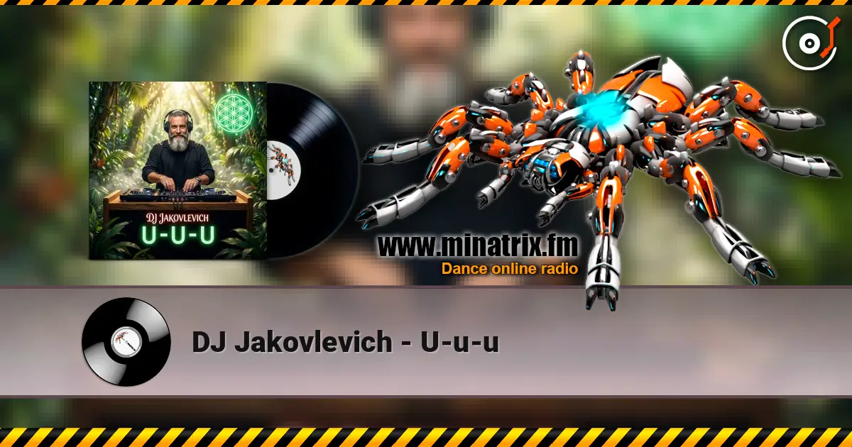 DJ Jakovlevich - U-u-u жоғары сапада онлайн тыңдау | Minatrix.FM
