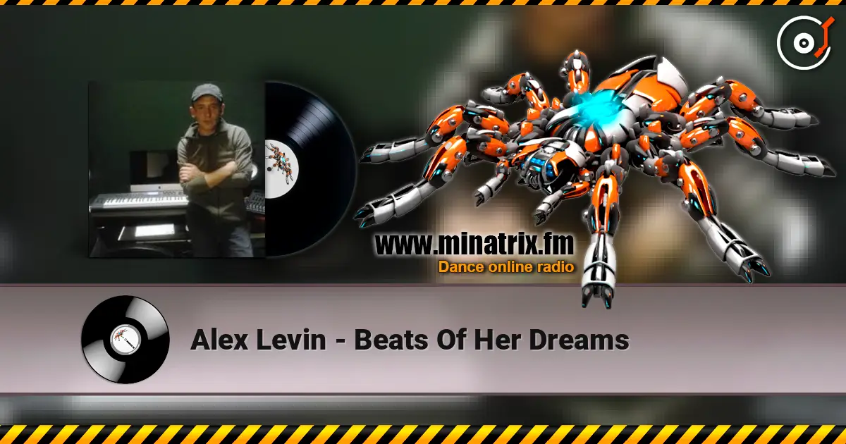 Alex Levin - Beats Of Her Dreams жоғары сапада онлайн тыңдау | Minatrix.FM