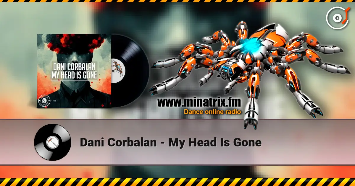 Dani Corbalan - My Head Is Gone жоғары сапада онлайн тыңдау | Minatrix.FM
