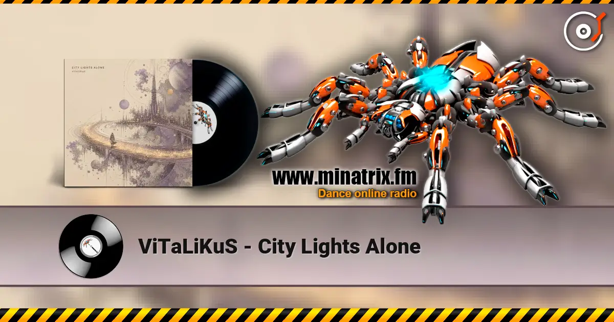 ViTaLiKuS - City Lights Alone жоғары сапада онлайн тыңдау | Minatrix.FM