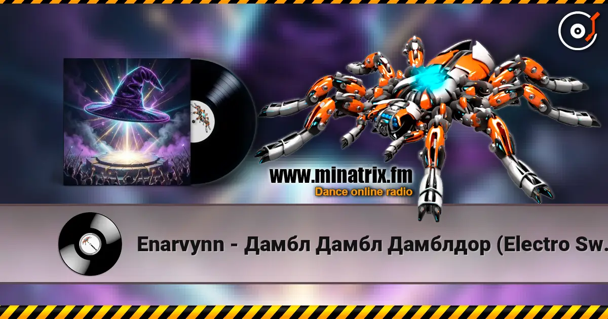 Enarvynn - Дамбл Дамбл Дамблдор (Electro Swing Version) жоғары сапада онлайн тыңдау | Minatrix.FM