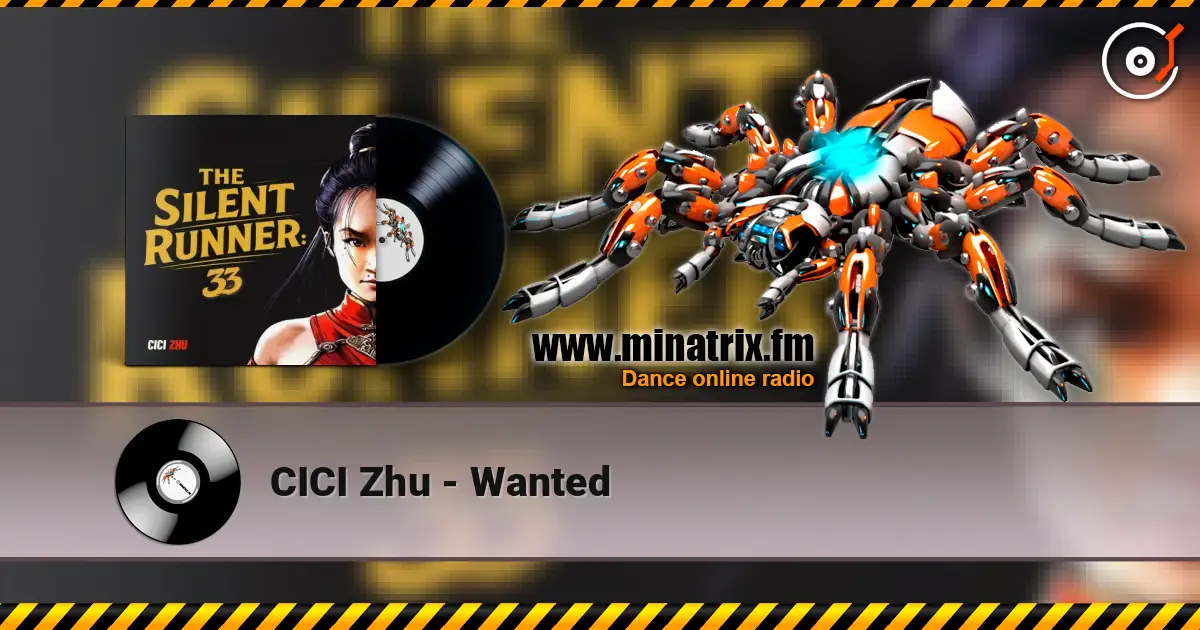 CICI Zhu - Wanted жоғары сапада онлайн тыңдау | Minatrix.FM