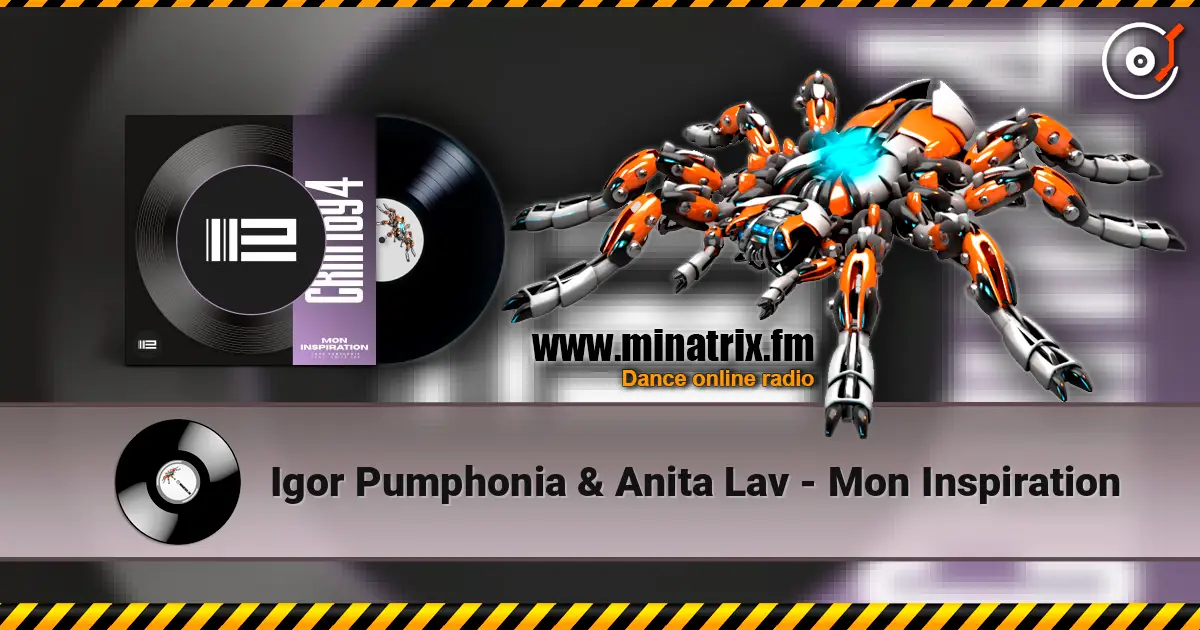 Igor Pumphonia & Anita Lav - Mon Inspiration жоғары сапада онлайн тыңдау | Minatrix.FM