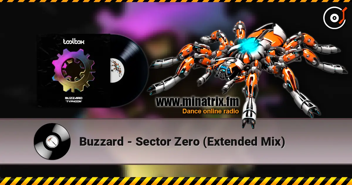 Buzzard - Sector Zero (Extended Mix) жоғары сапада онлайн тыңдау | Minatrix.FM