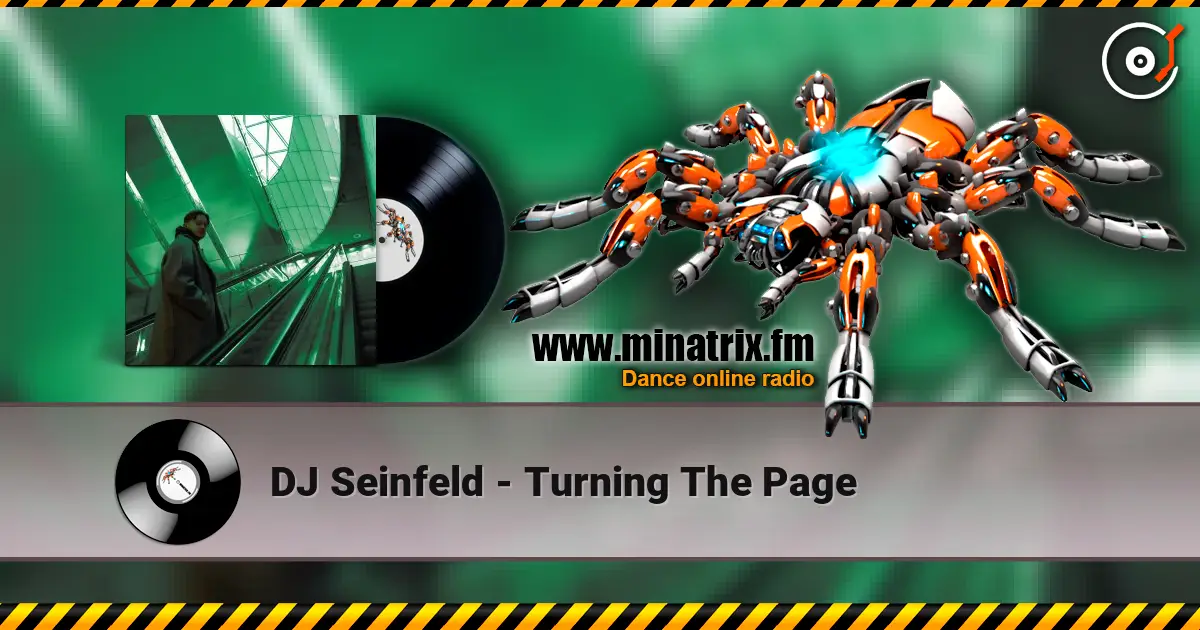 DJ Seinfeld - Turning The Page жоғары сапада онлайн тыңдау | Minatrix.FM